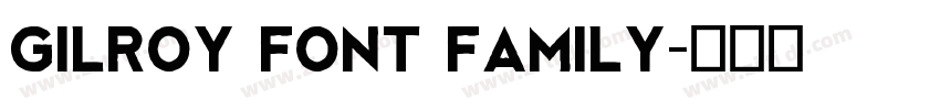 Gilroy Font Family字体转换